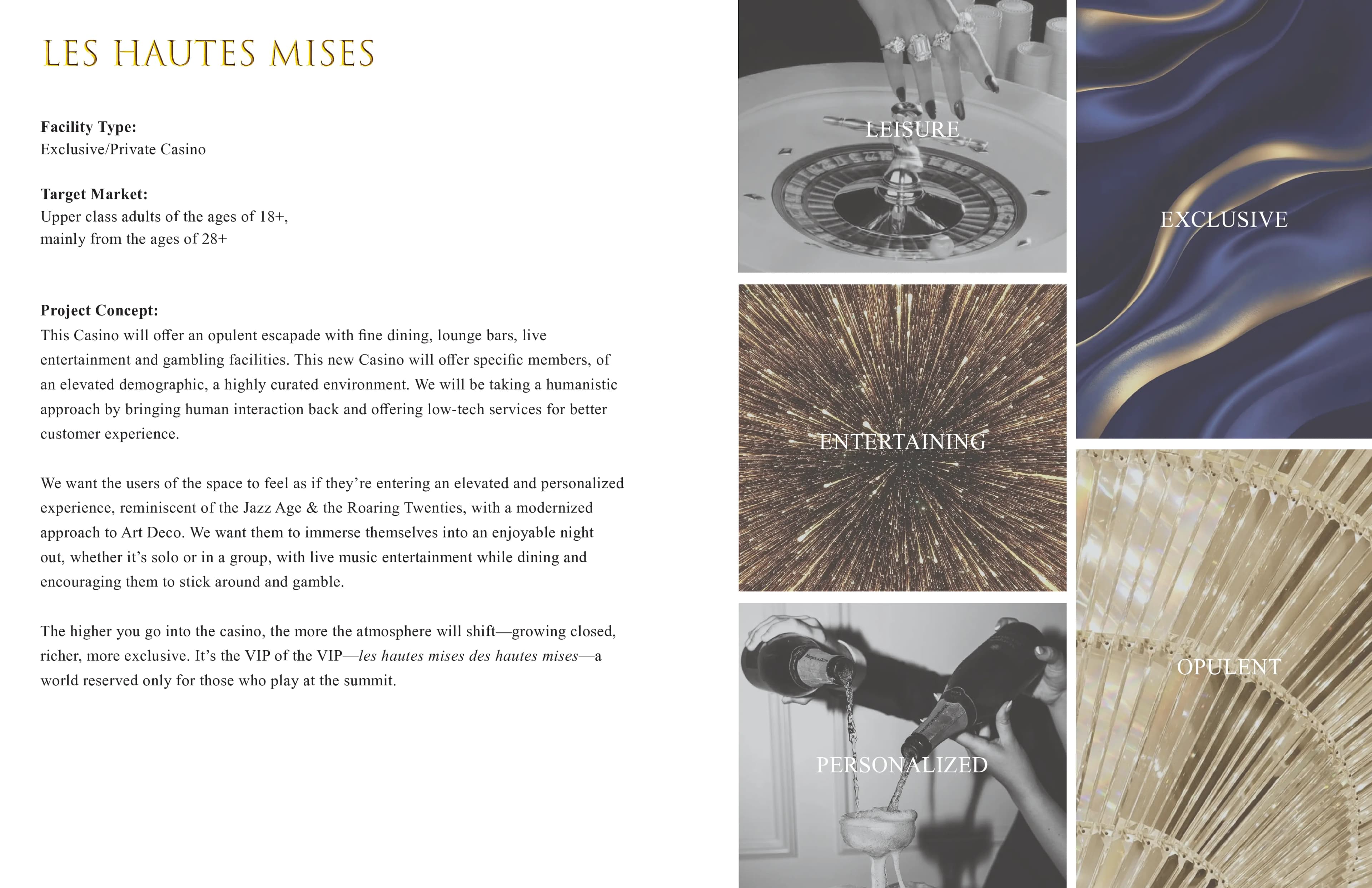 Concept du projet : exclusif, divertissant, personnalisé, opulent